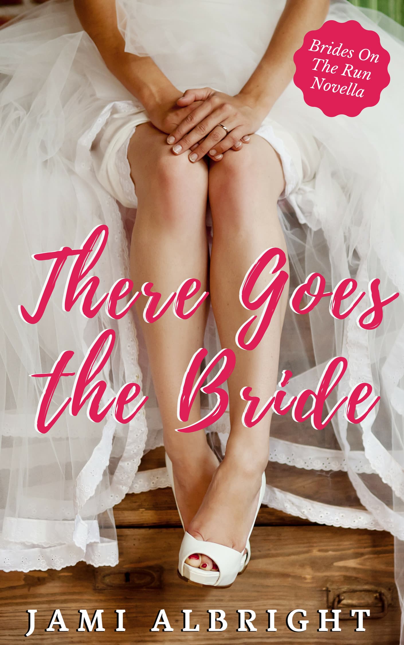 There Goes the Bride book cover