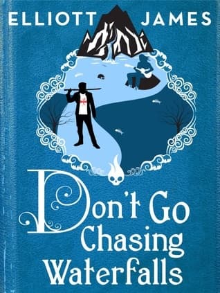 Don't Go Chasing Waterfalls book cover