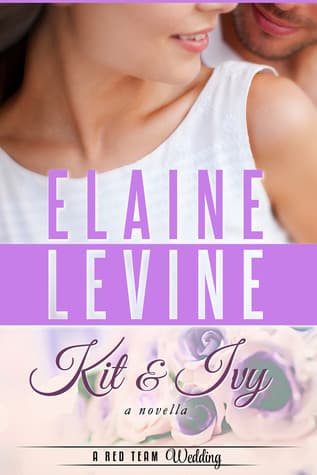 Kit & Ivy: A Red Team Wedding Novella book cover