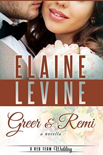 Greer and Remi: A Red Team Wedding Novella book cover