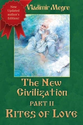 The New Civilization II - Rites of Love book cover