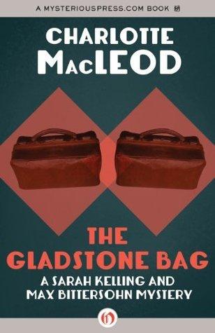 The Gladstone Bag book cover