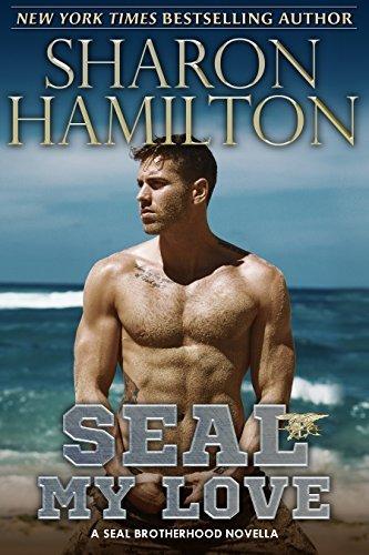 SEAL My Love: A SEAL Brotherhood Novel book cover