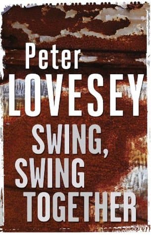 Swing, Swing Together: The Seventh Sergeant Cribb Mystery book cover