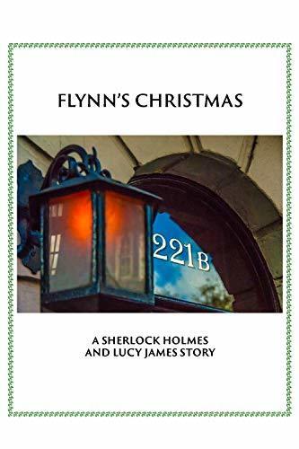 Flynn's Christmas: A Sherlock and Lucy Short Story