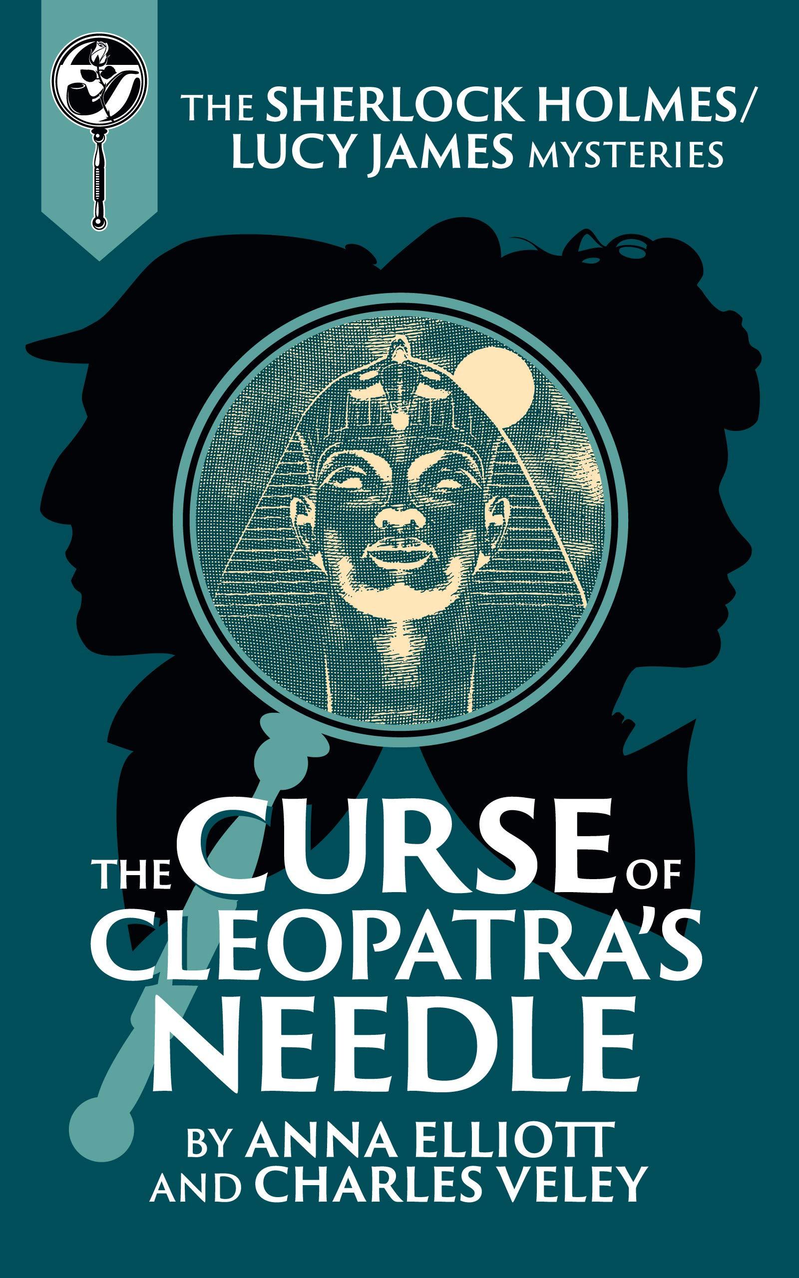 The Curse of Cleopatra's Needle: A Sherlock and Lucy Short Story book cover