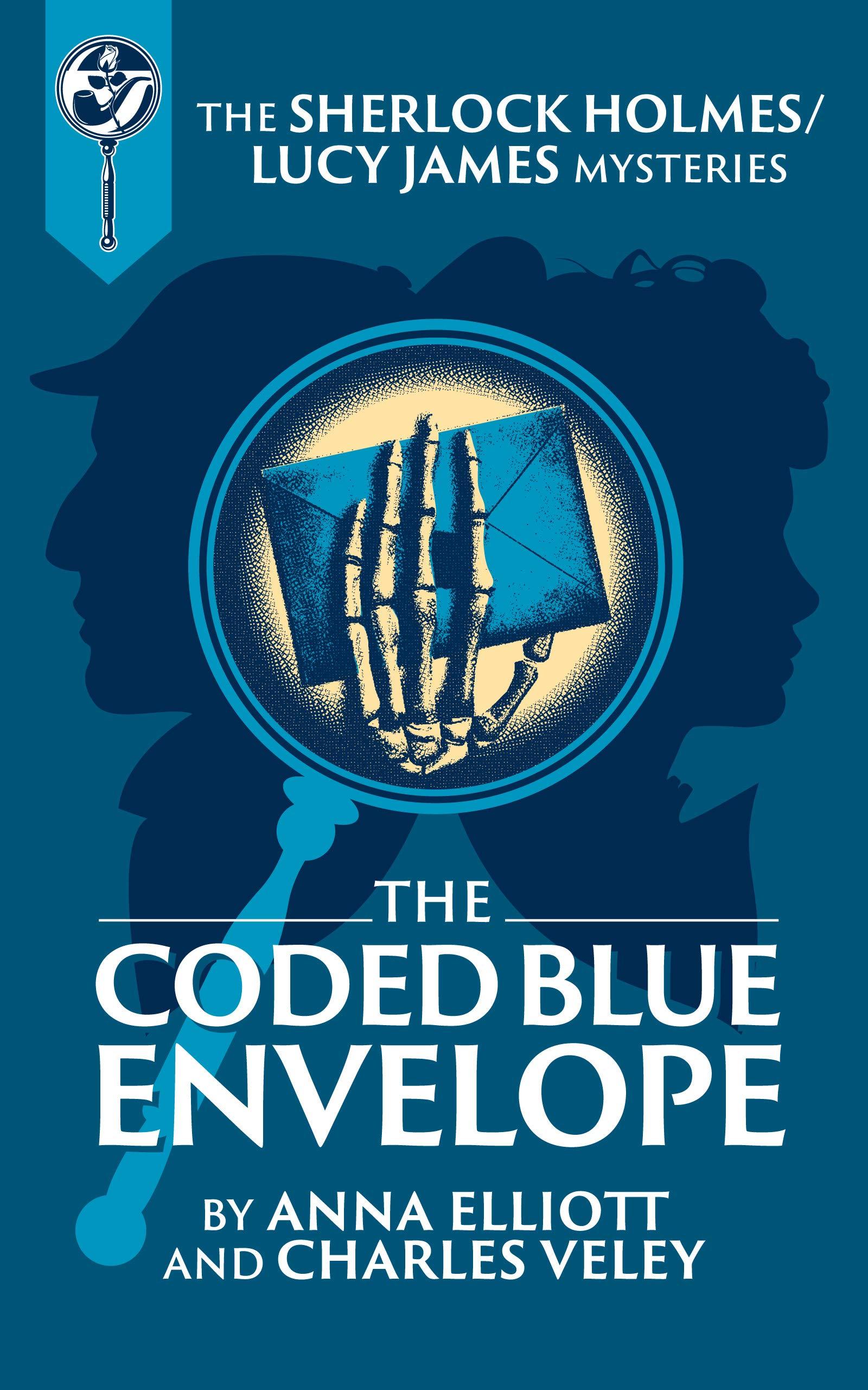 The Coded Blue Envelope: A Sherlock Holmes and Lucy James Mystery book cover