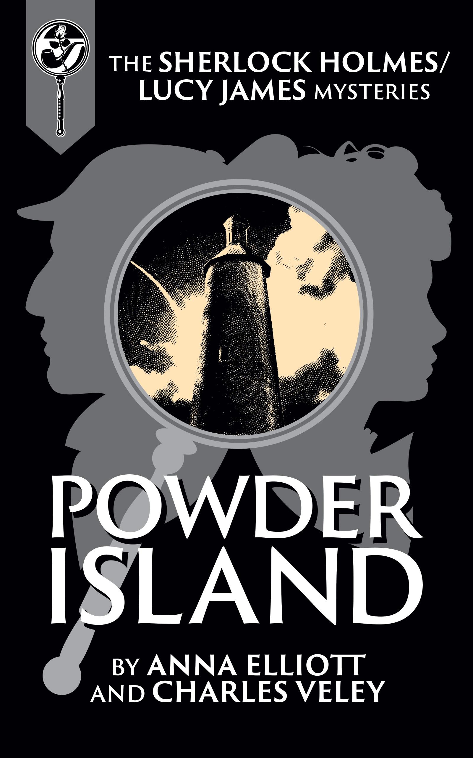 Powder Island: the Sherlock Holmes and Lucy James Mysteries, Book 26 book cover