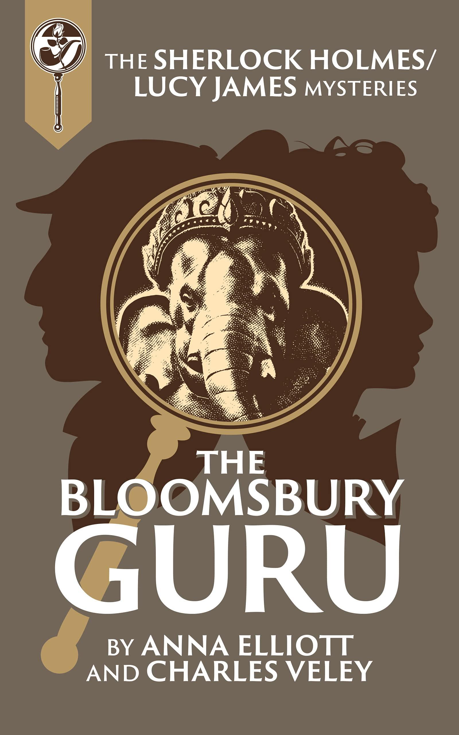 The Bloomsbury Guru: A Sherlock Holmes and Lucy James Mystery book cover