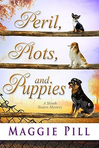 Peril, Plots, and Puppies: A Sleuth Sisters Mystery book cover