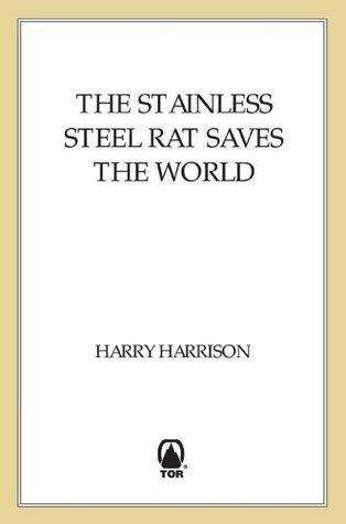 The Stainless Steel Rat Saves the World book cover