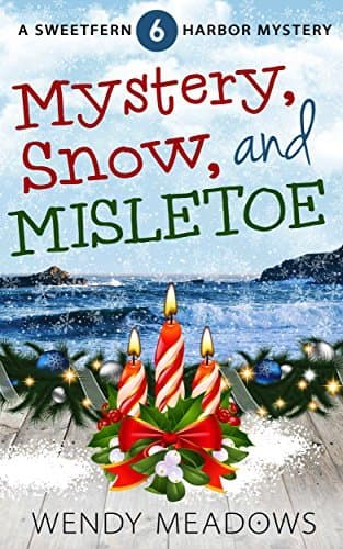 Mystery, Snow, and Mistletoe book cover