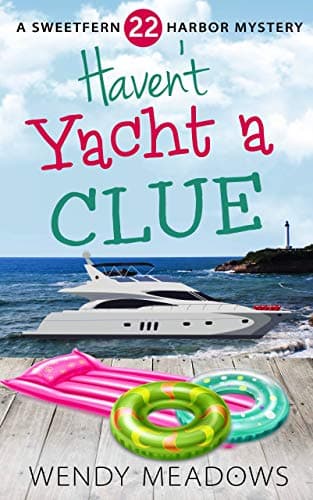 Haven't Yacht a Clue book cover