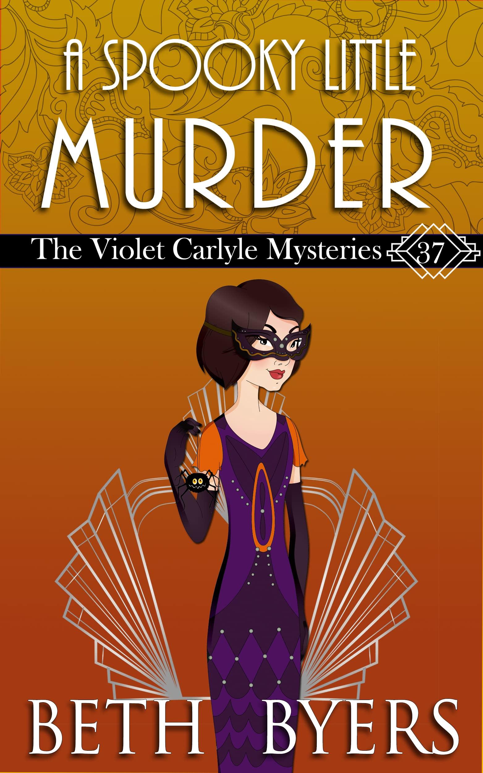 A Spooky Little Murder: A Violet Carlyle Historical Mystery