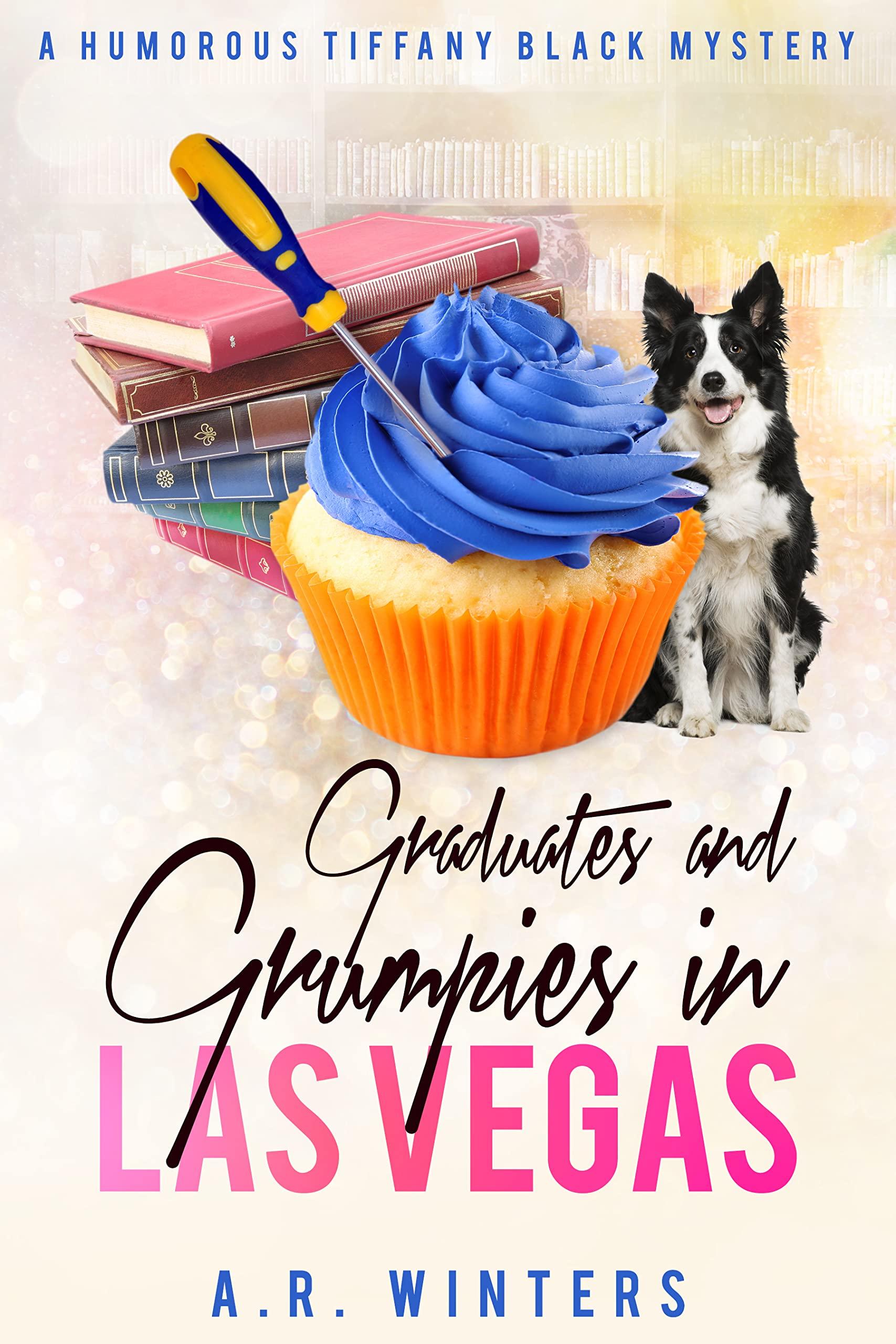 Graduates and Grumpies in Las Vegas book cover