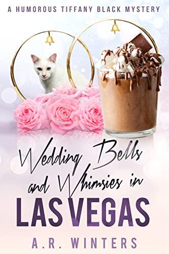 Wedding Bells and Whimsies in Las Vegas book cover