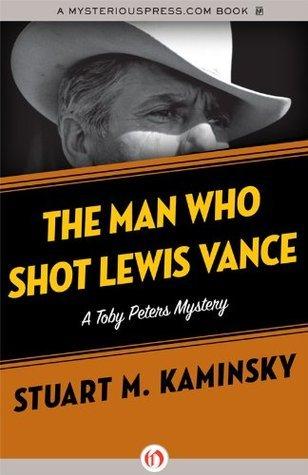 The Man Who Shot Lewis Vance book cover