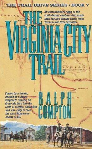 The Virginia City Trail: The Trail Drive, Book 7 book cover