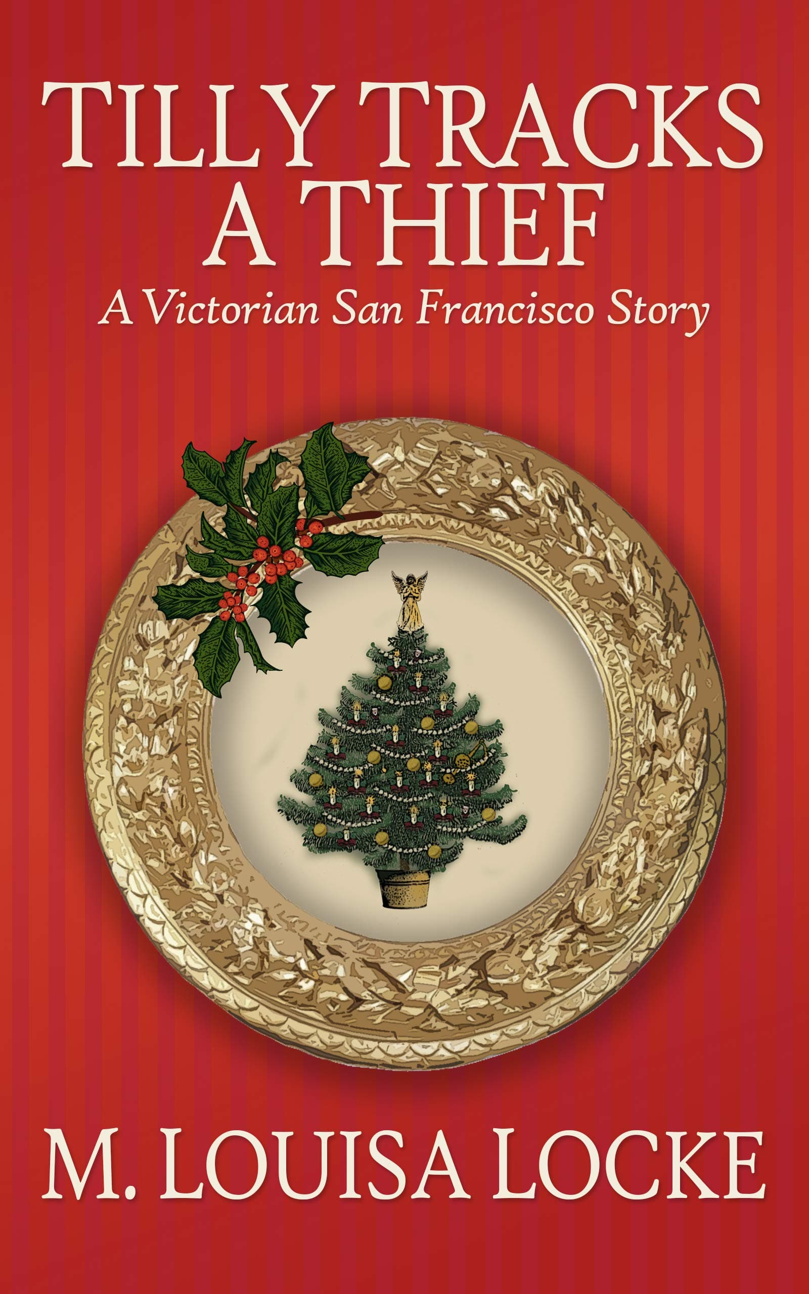 Tilly Tracks a Thief: A Victorian San Francisco Story book cover