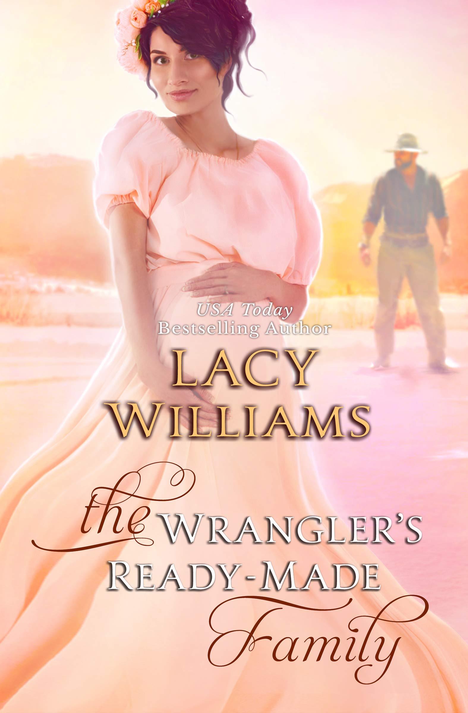 The Wrangler's Ready-Made Family: Wyoming Legacy book cover