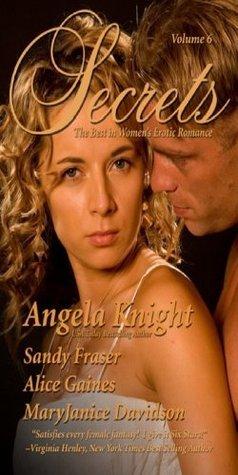 Secrets: The Best in Women's Erotic Romance, Vol. 6 book cover