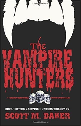 The Vampire Hunters: Book One of The Vampire Hunters Trilogy