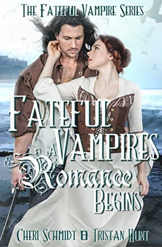 Fateful Vampires: A Romance Begins: A Prequel Novel to the Fateful Vampire Series