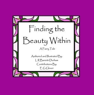 Finding the Beauty Within: A Faery Tale