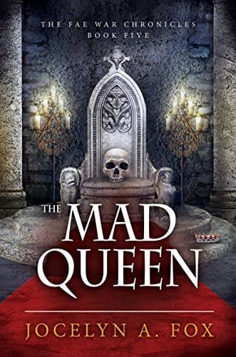 The Mad Queen