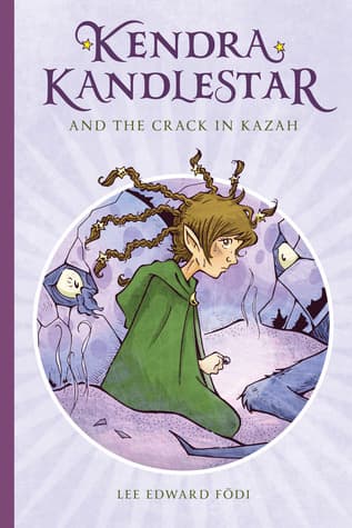 Kendra Kandlestar and the Crack in Kazah book cover