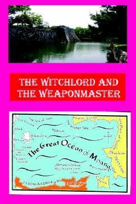 The Witchlord and the Weaponmaster