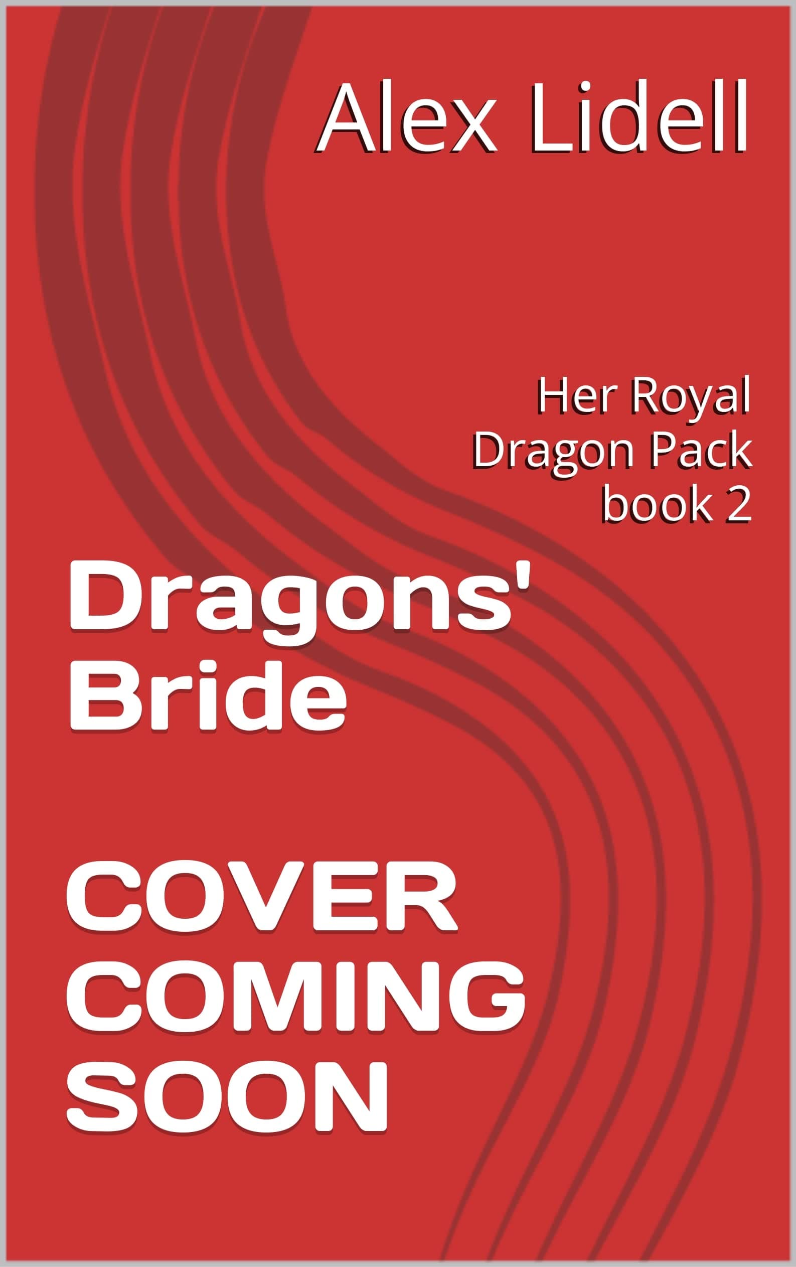 Dragons' Bride: Her Royal Dragon Pack