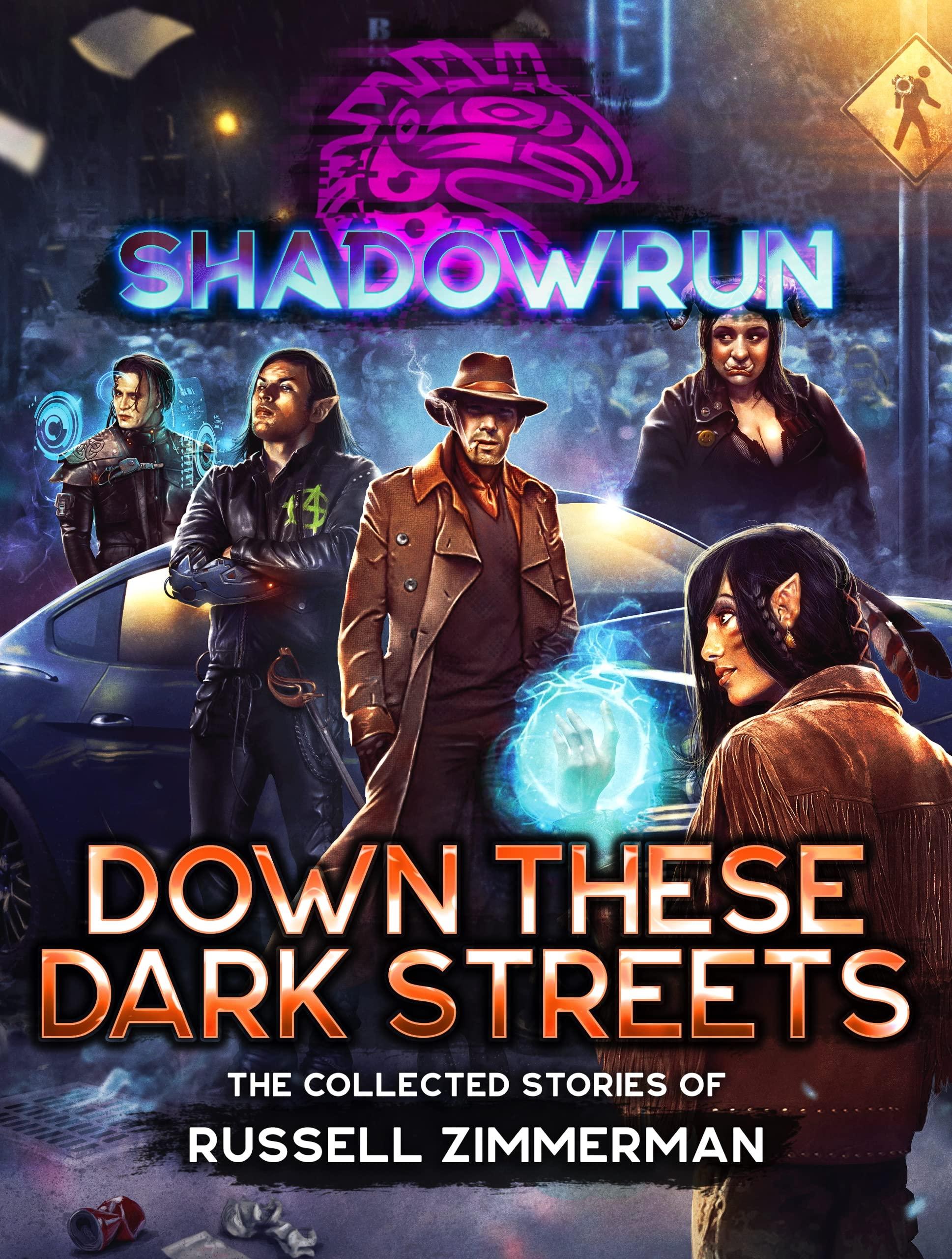 Shadowrun: Down These Dark Streets