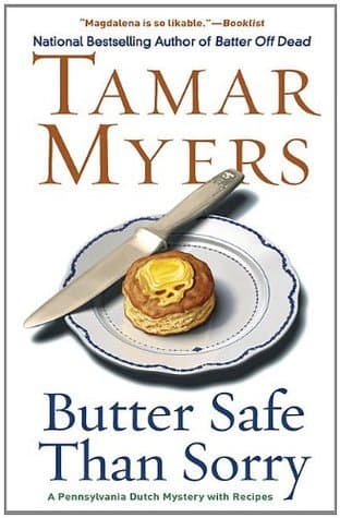 Butter Safe Than Sorry