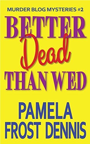 Better Dead Than Wed