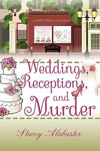 Weddings, Receptions, and Murder book cover