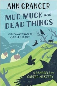 Mud, Muck and Dead Things