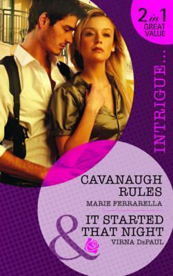 Cavanaugh Rules / It Started That Night