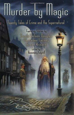 Murder by Magic: Twenty Tales of Crime and the Supernatural book cover