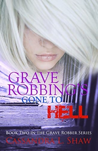 Grave Robbing's Gone to Hell