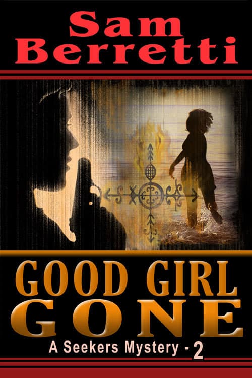 Good Girl Gone: A Seekers Mystery Book 2