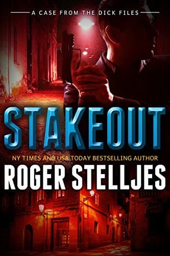 Stakeout: A Case From The Dick Files book cover