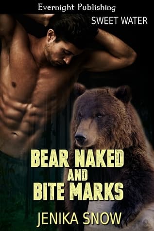 Bear Naked and Bite Marks