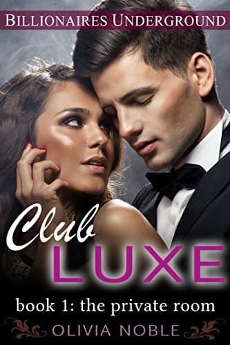 Club Luxe 1: The Private Room