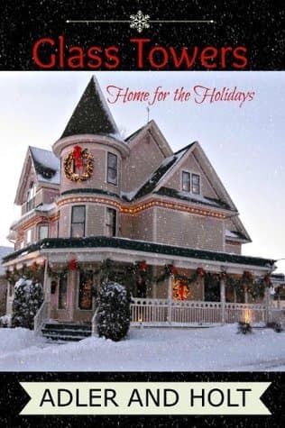 Glass Towers, Home for the Holidays Short Story