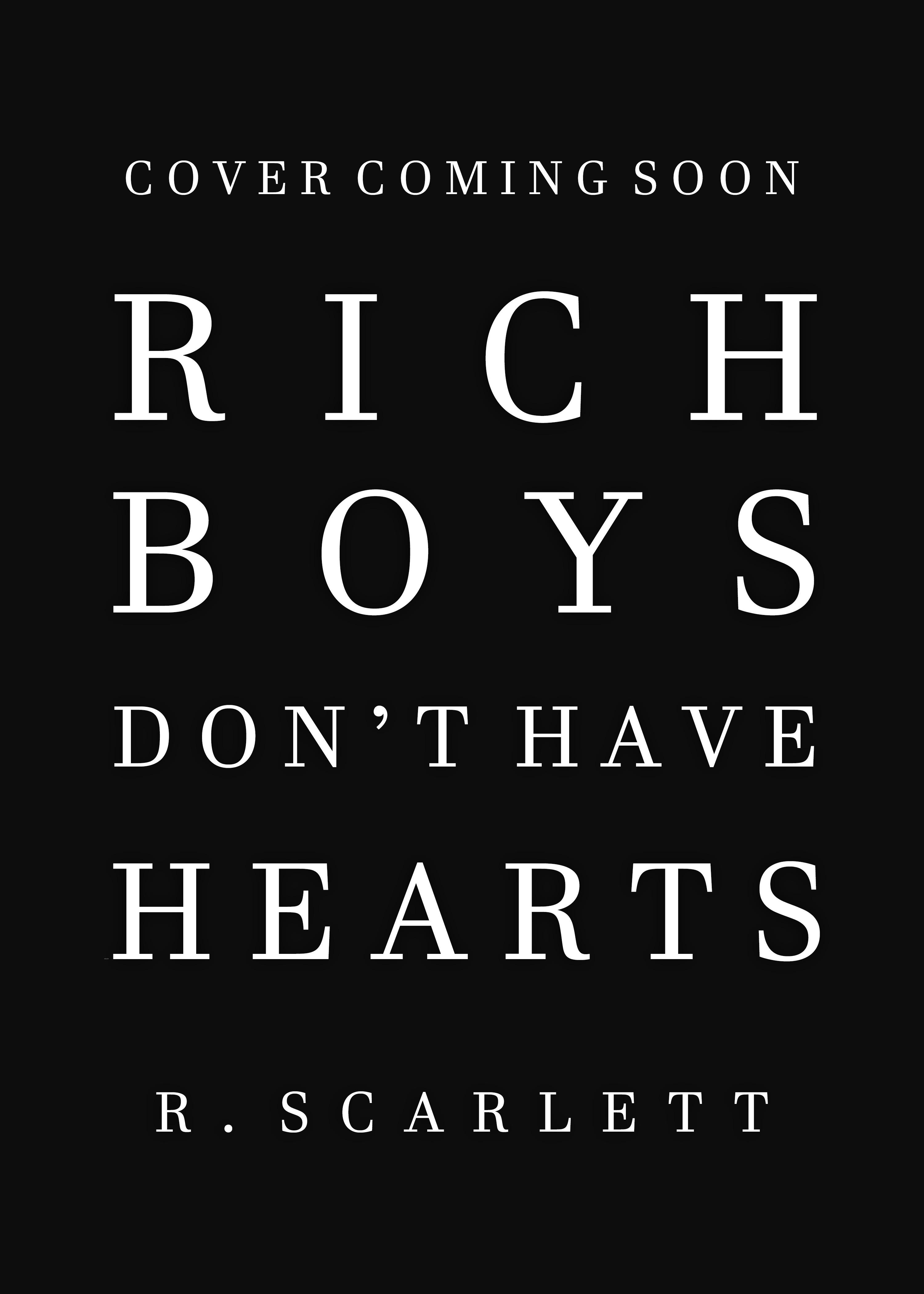 Rich Boys Don't Have Hearts