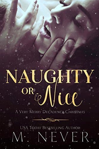 Naughty or Nice? A Very Merry Decadence Christmas book cover