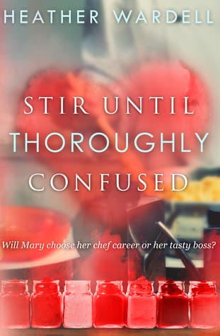 Stir Until Thoroughly Confused book cover