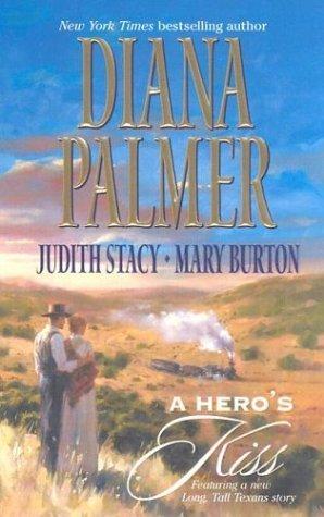 A Hero's Kiss: The Founding Father / Wild West Wager / Snow Maiden book cover