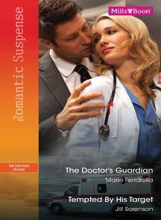 The Doctor's Guardian / Tempted by His Target book cover